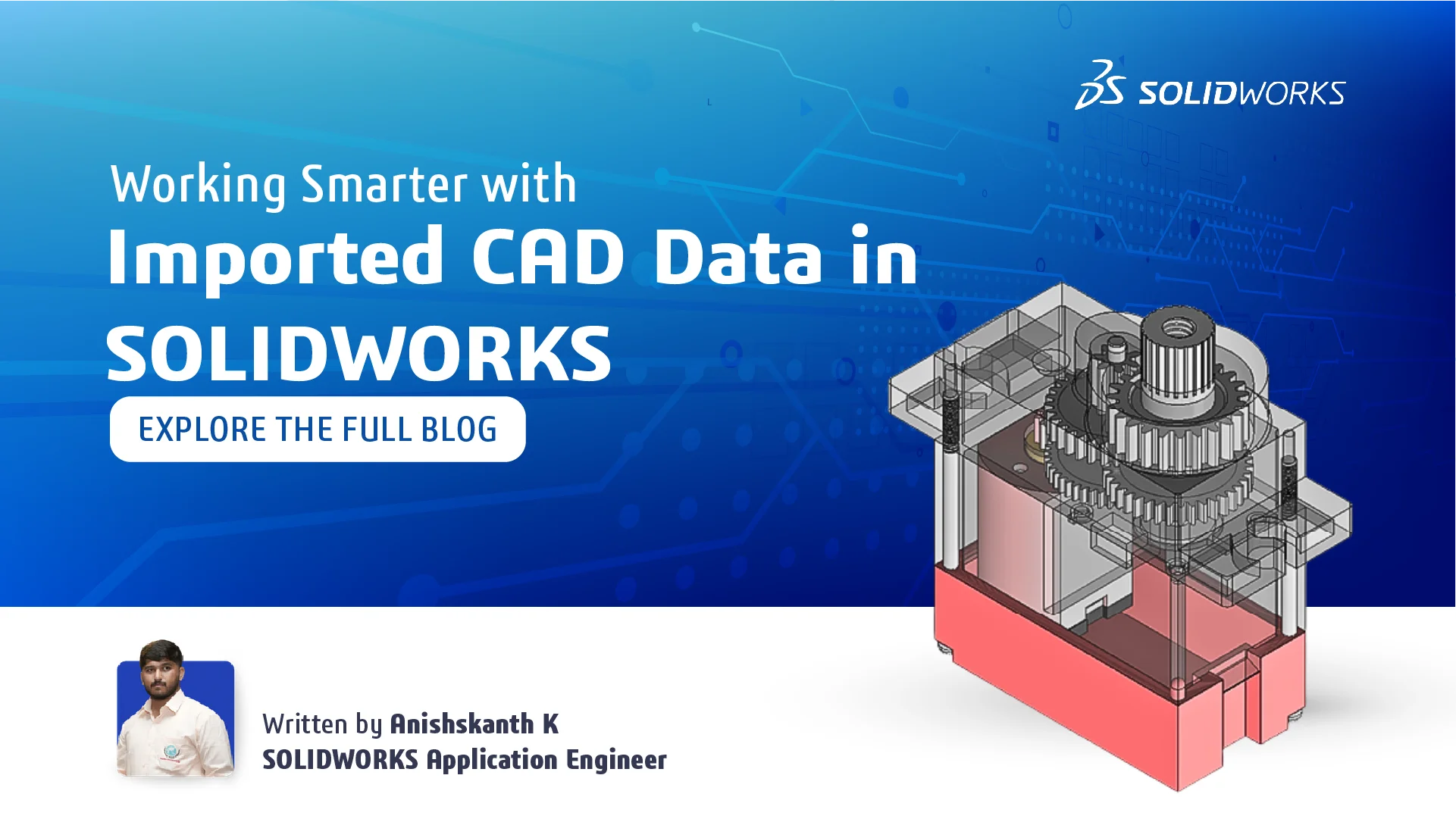 Working Smarter with Imported CAD Data in SOLIDWORKS
