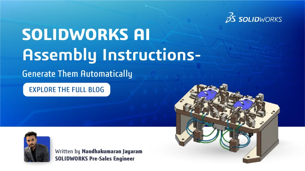 SOLIDWORKS AI Assembly Instructions: Generate Them Automatically